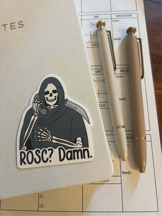 ROSC? Damn. | Nurse Medical Die Cut Vinyl Sticker Waterproof Critical Care Med Surg RN Student Physician ICU Emergency